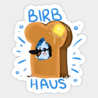 Birb Haus! Sticker